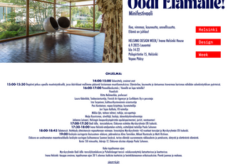Helsinki Design Week/ Oodi Elämälle Mini Festivaali- lämpimästi tervetuloa!